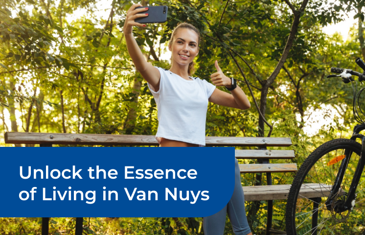 Unlock the Essence of Living in Van Nuys