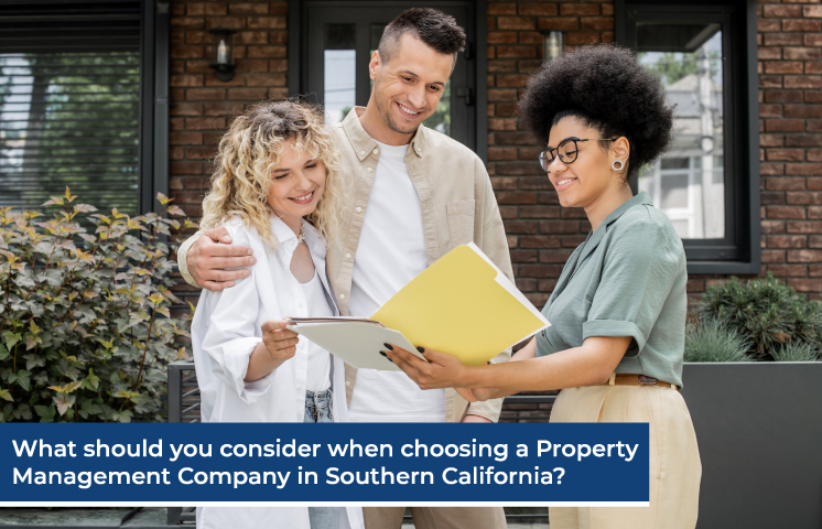 What should you consider when choosing a Property Management Company in Southern California?